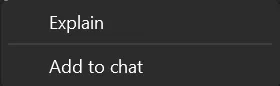 The submenu in the Output window: Explain, Add to chat
